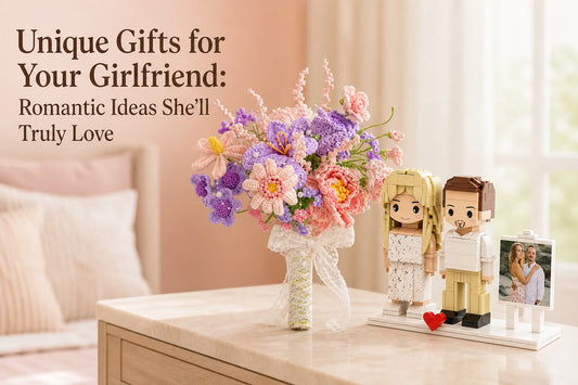 Unique Gifts for Your Girlfriend: Romantic Ideas She’ll Truly Love