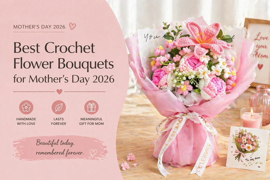 Best Crochet Flower Bouquets for Mother's Day 2026