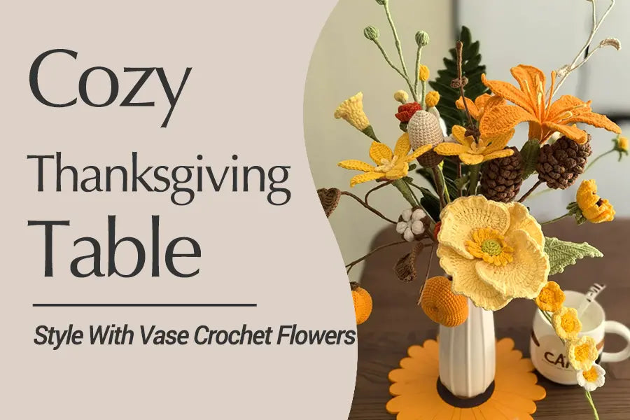 How to Create a Cozy Thanksgiving Table with Crochet Flower Decor