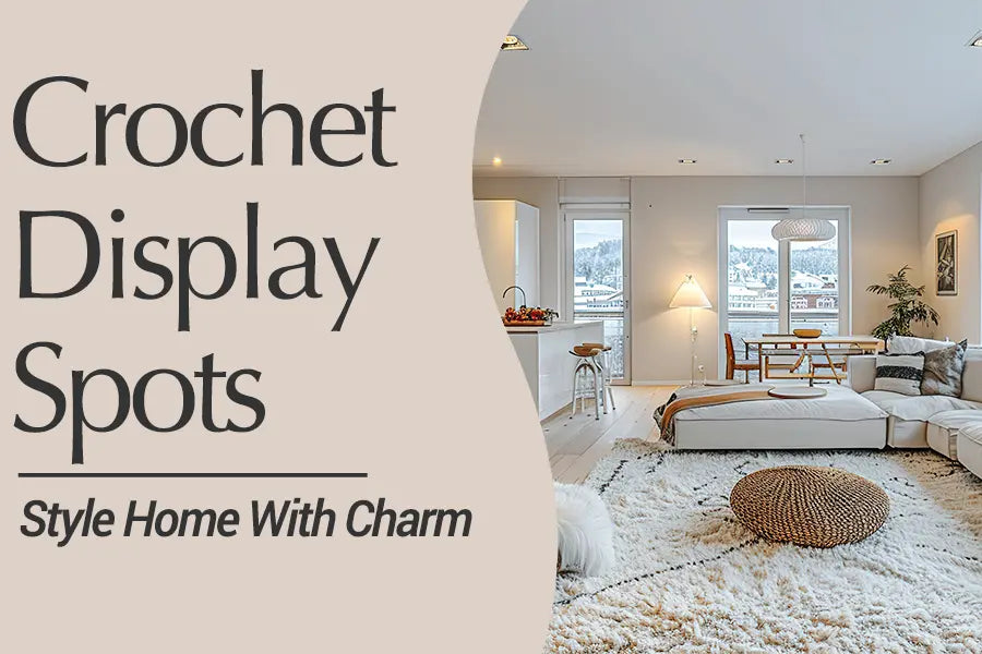 Top 5 Places to Display Your Crochet Flowers at Home