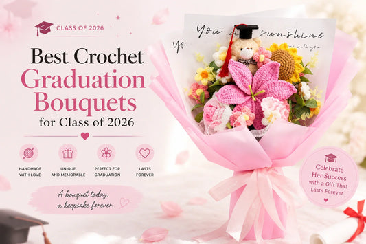 Best Crochet Graduation Bouquets for Class of 2026
