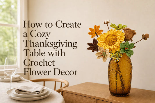 How to Create a Cozy Thanksgiving Table with Crochet Flower Decor, with autumn crochet flowers beside a dining table