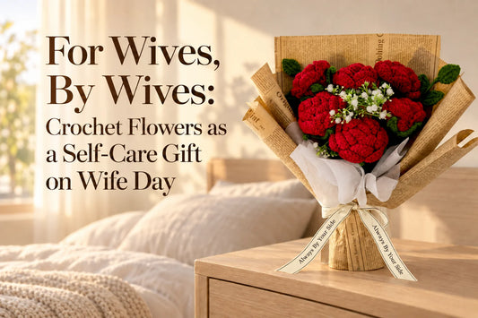 Wife Day self-gift guide with six red crochet roses in newspaper-style wrapping
