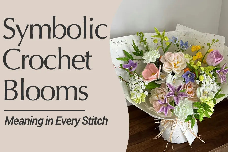 Seven popular crochet flowers and their symbolic meanings